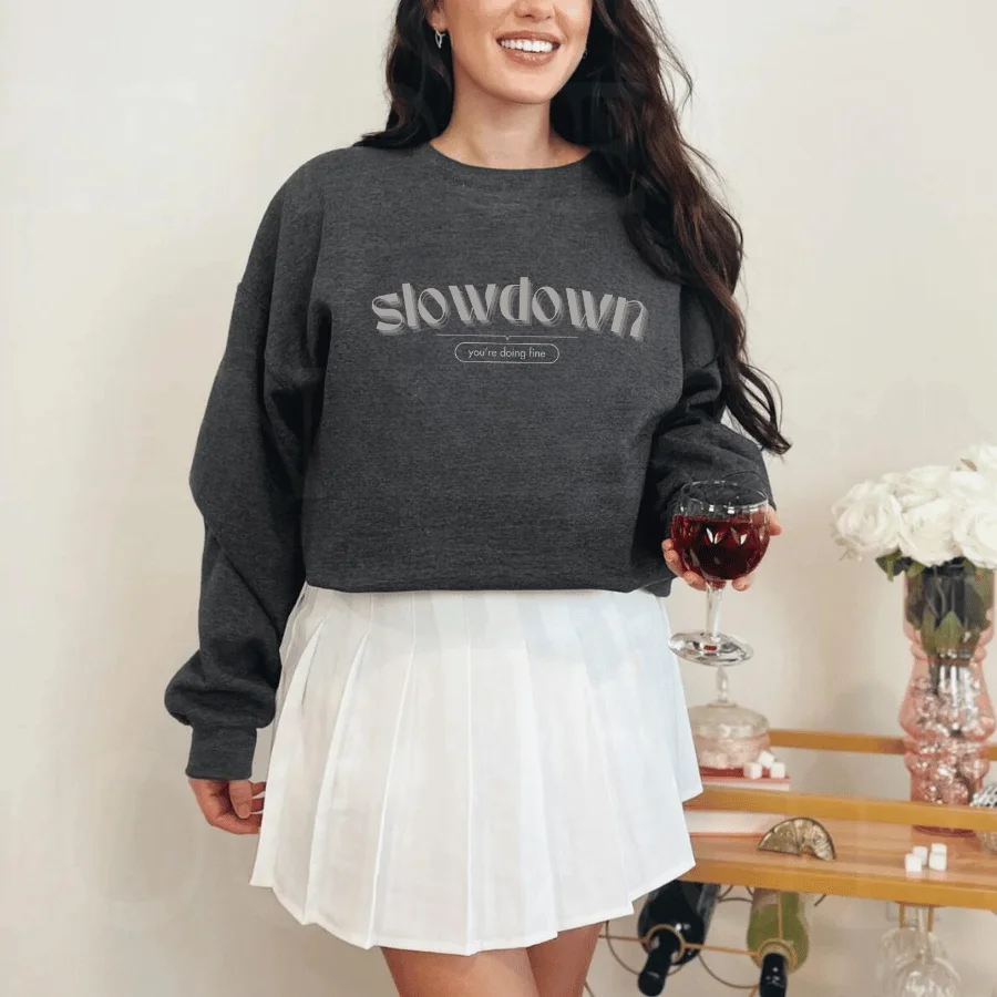 Slowdown (you're doing fine) Crewneck Sweatshirt