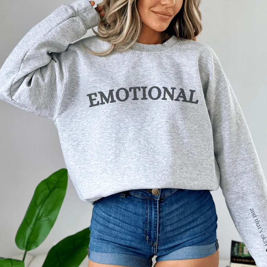 Emotional (and that's okay) Crewneck Sweatshirt