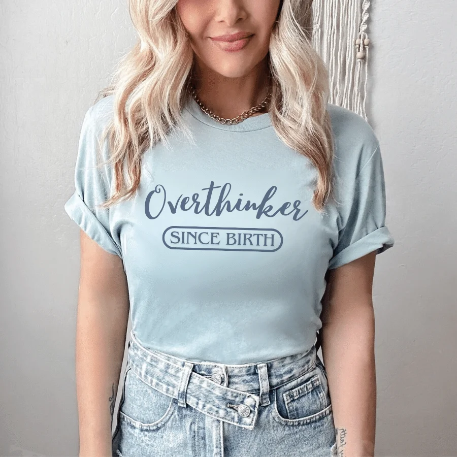 OVERTHINKER (Since Birth) Short sleeve Tee